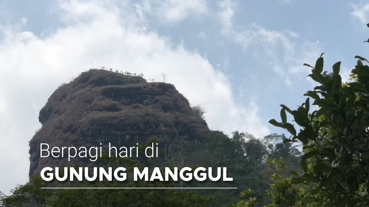 Gunung Manggul Yang Unik - Pejalan Gunung