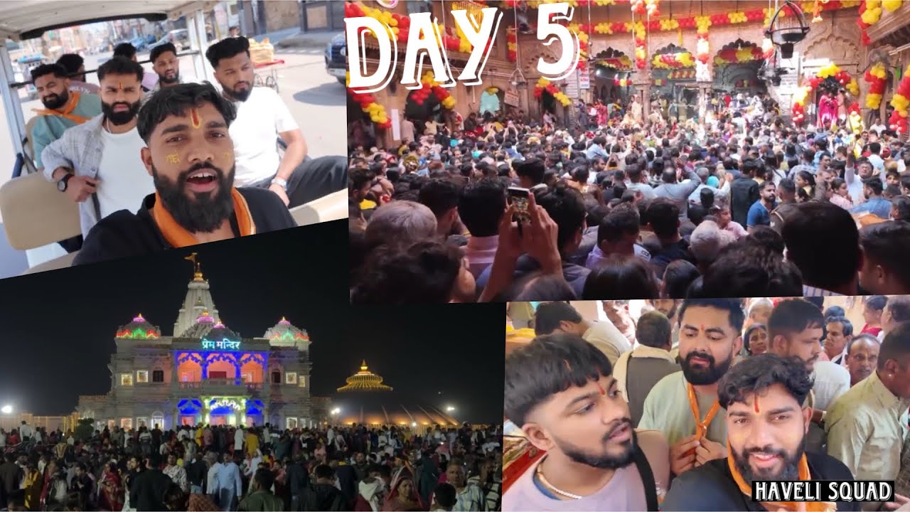 Day 5 | Vrindavan me Masti | Prem Mandir | Banke Bihari | Haveli Squad