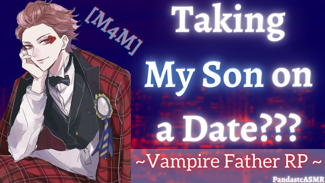[ASMR] Vampire Father Meets His Son’s Date [M4M] [Papa Panda] [Vampire Feeding]