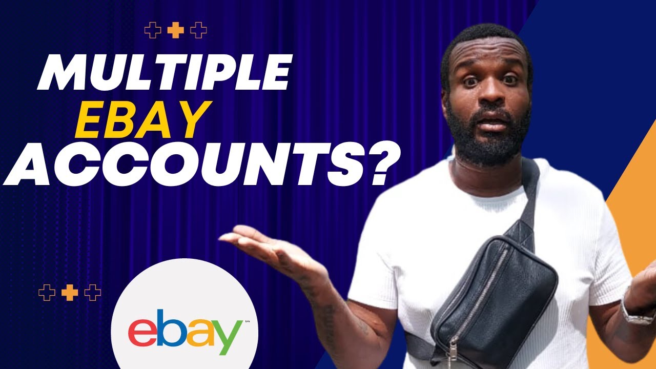 eBay Dropshipping Mastery | How to Open Multiple eBay Accounts
