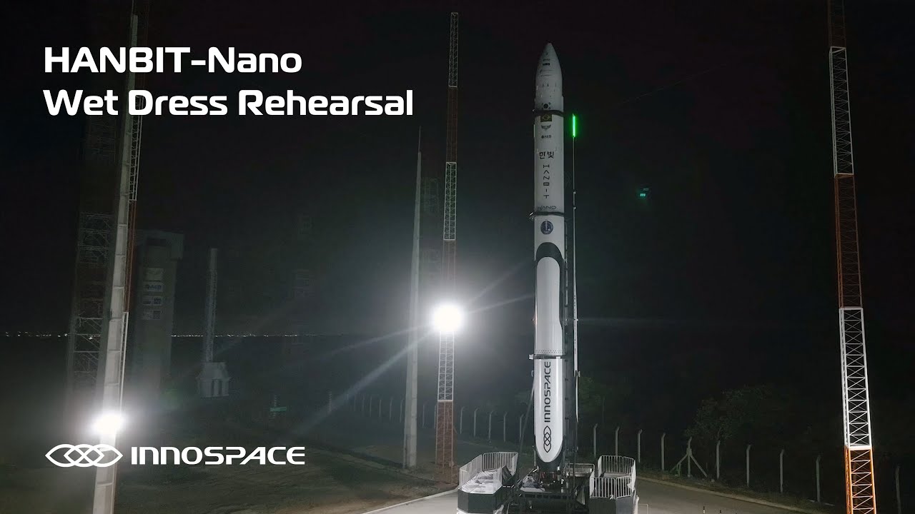 HANBIT-Nano | &lsquo;SPACEWARD&rsquo; Mission: Wet Dress Rehearsal (WDR) &ndash; INNOSPACE l 이노스페이스