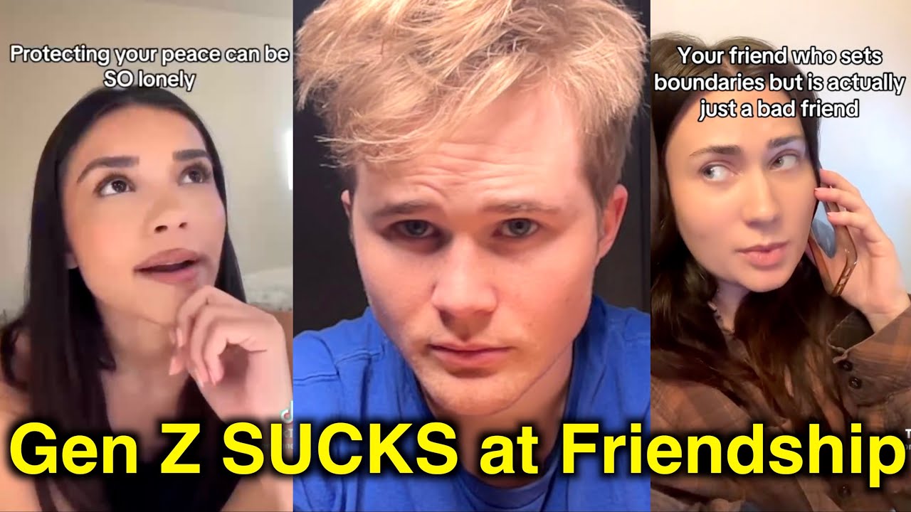 Gen Z Are Bad Friends