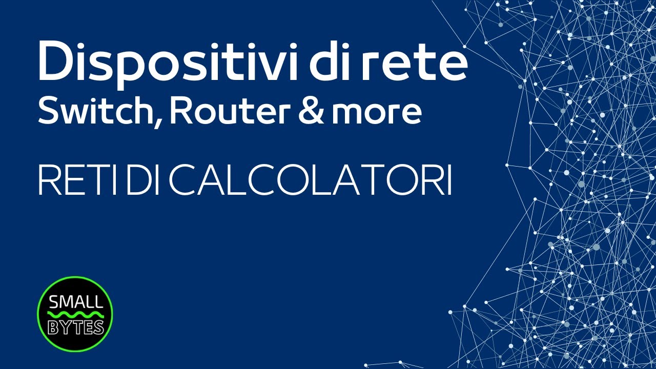 Reti di calcolatori -Dispositivi di rete