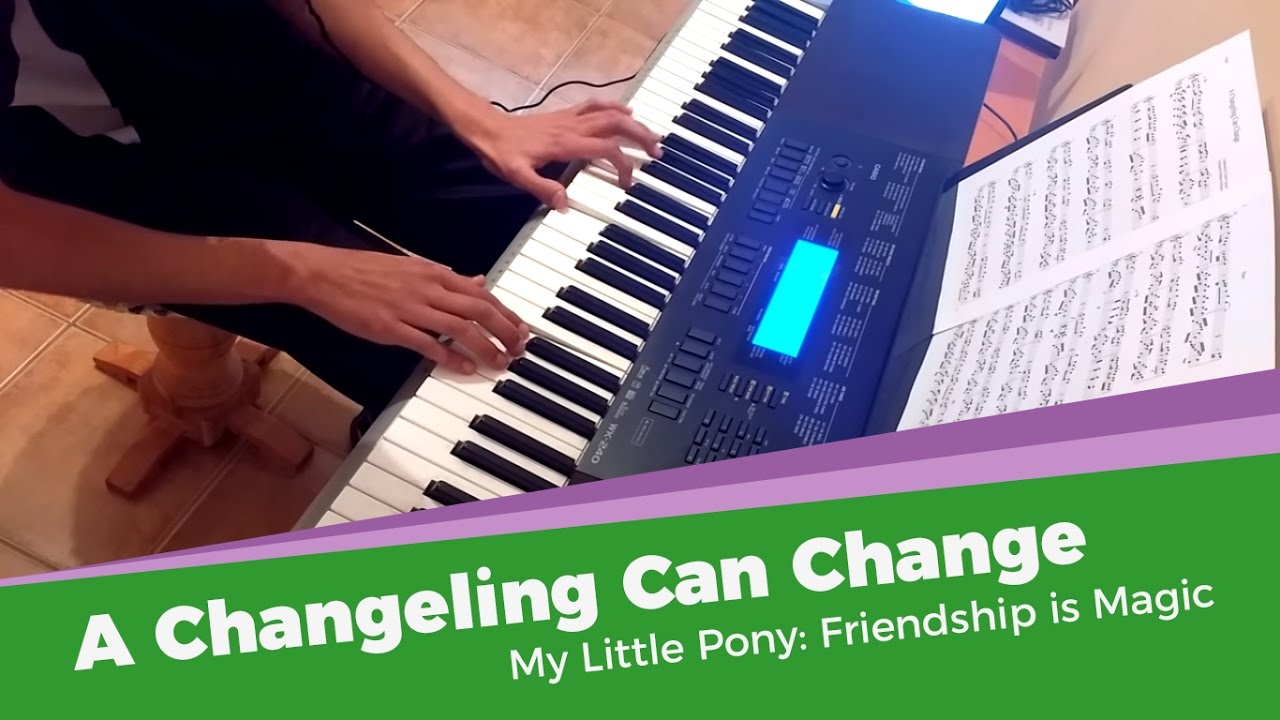 A Changeling Can Change | MLP | Piano Cover