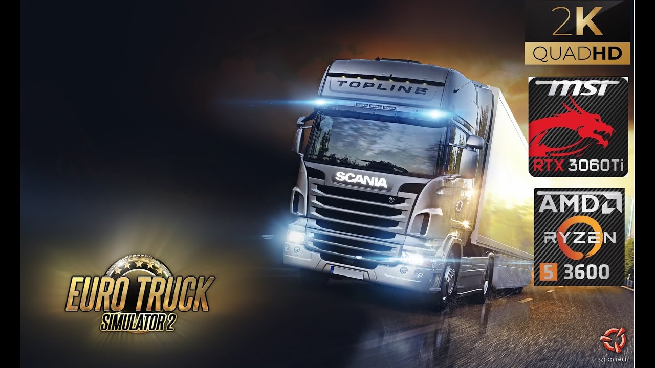 Euro Truck Simulator 2 - RTX 3060 Ti - Ryzen 5 3600 - 1440P Ultra