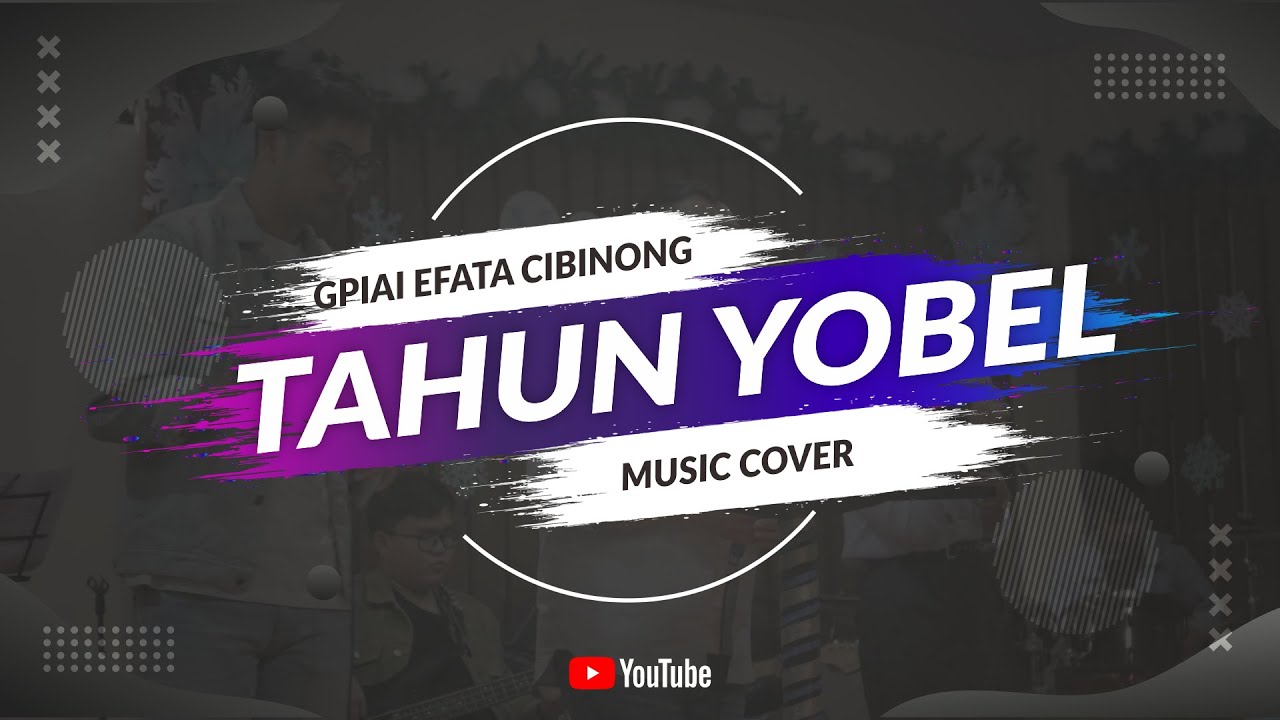 GPIAI Efata Cibinong - Tahun Yobel