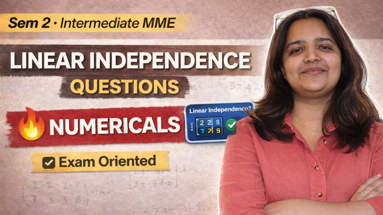 Unit 1 | Linear Algebra | Linear Independence | Sem 2 | Intermediate MME | BA Hons Economics
