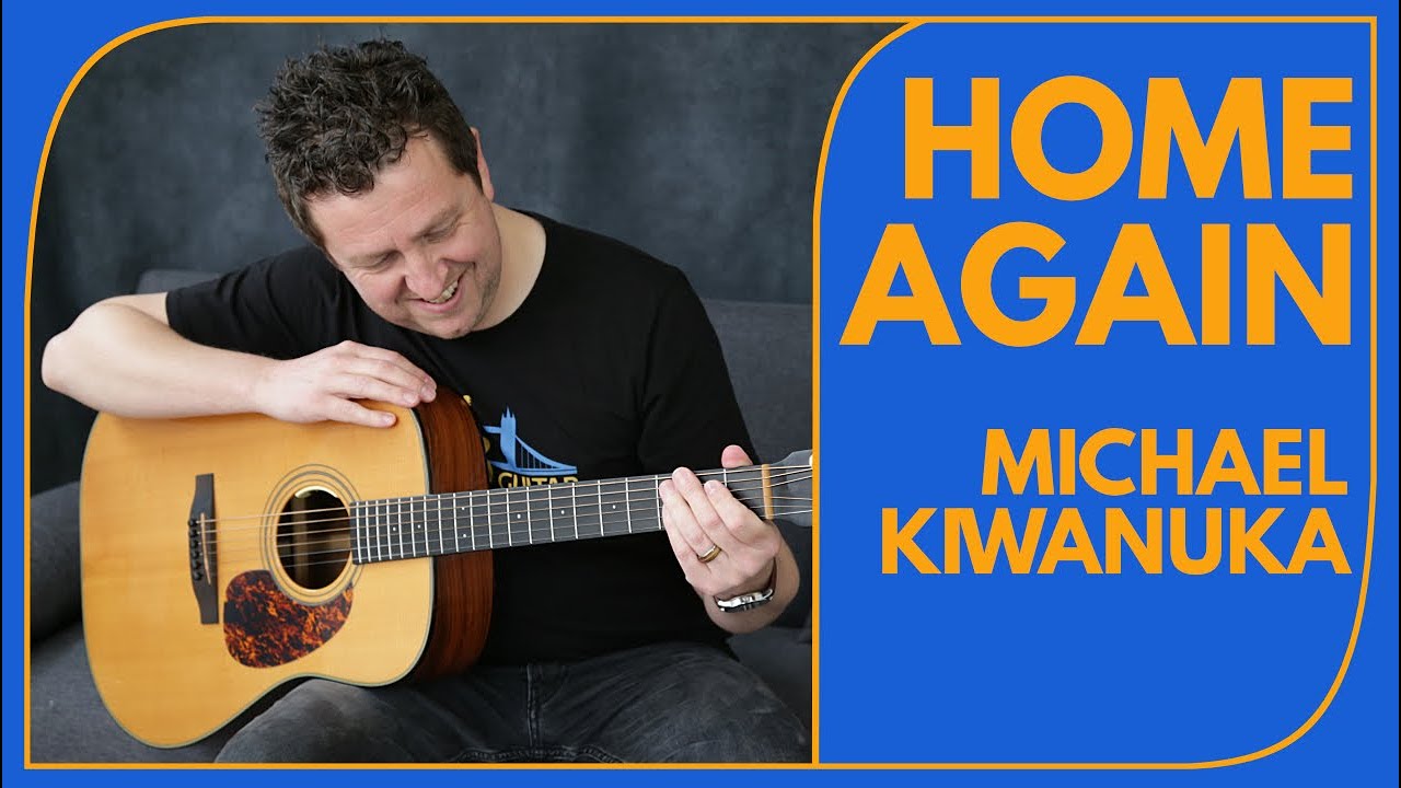 Home Again - Guitar Lesson - Michael Kiwanuka - Chords + Fingerstyle - Drue James