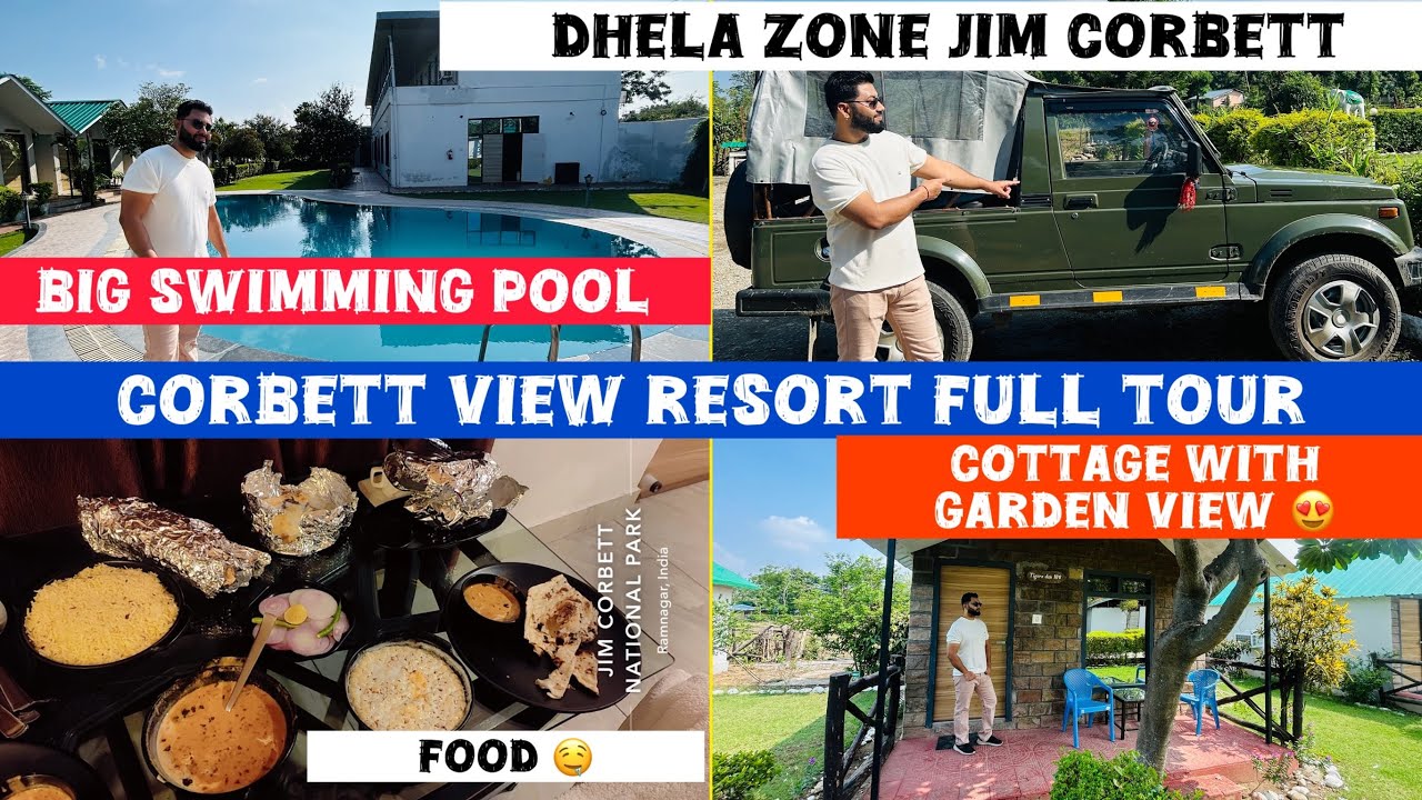 Explore Corbett View Resort Dhela 😍😌 | Best Resort in Ramnagar Jim Corbett | Full Tour |