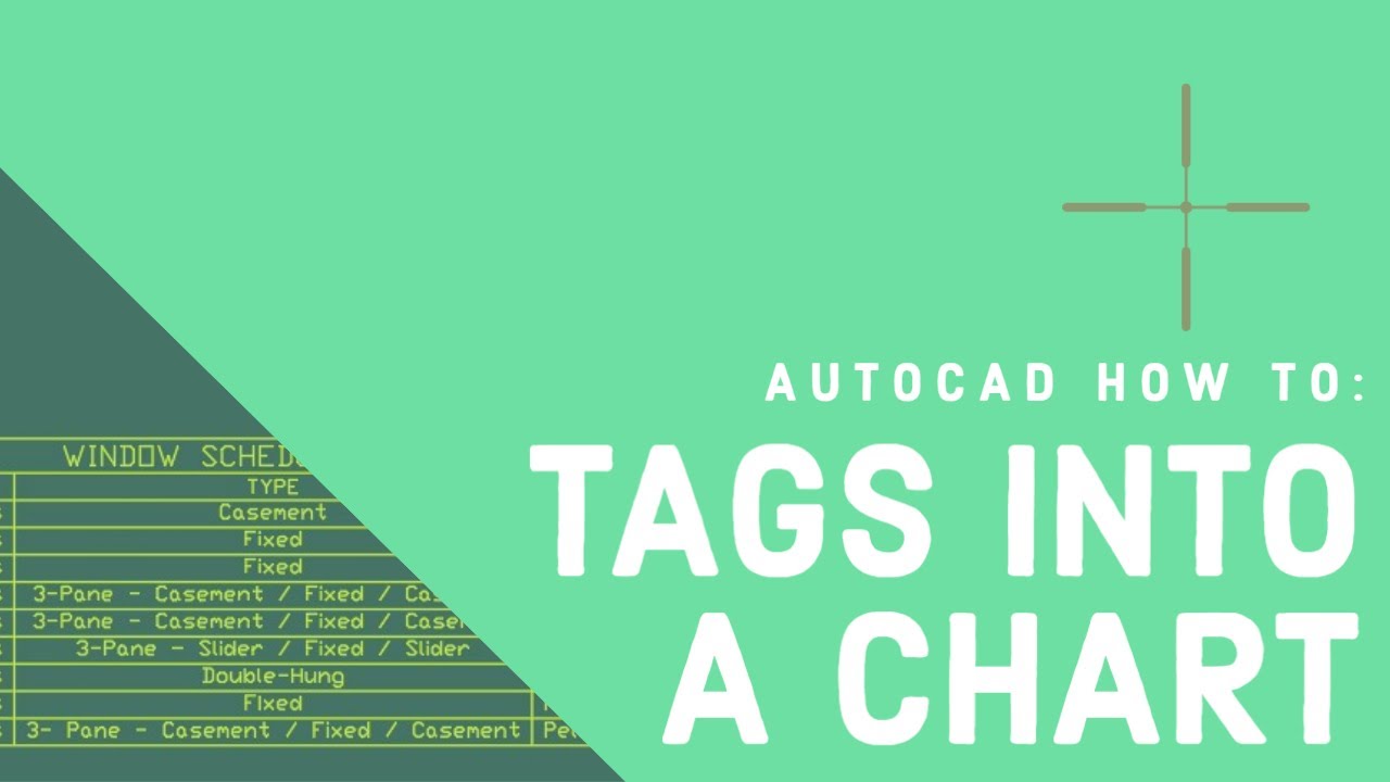 AutoCAD HOW TO: TAGS INTO A CHART