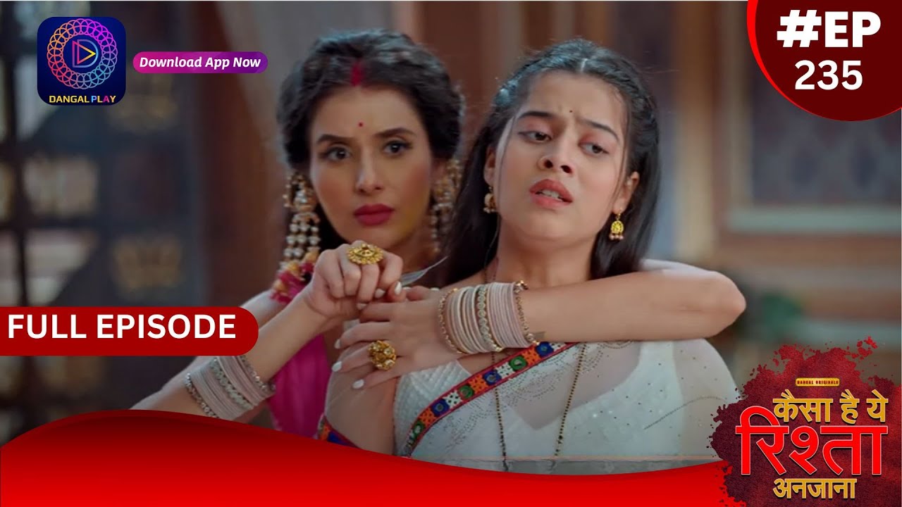 Kaisa Hai Yeh Rishta Anjana | 25 March 2024 | Full Episode 235 | Dangal TV