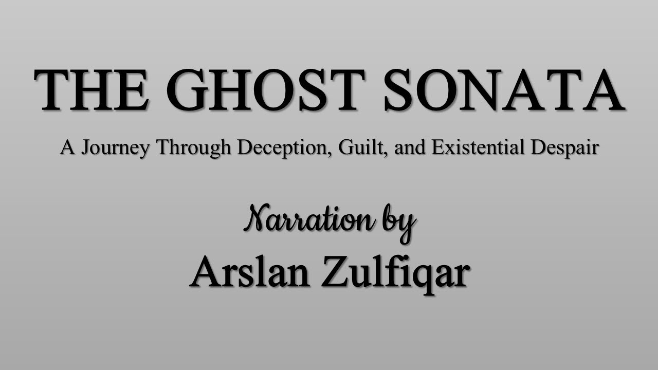 Strindberg's THE GHOST SONATA EXPLAINED: Themes, Symbolism & Hidden Meanings (Full Analysis)