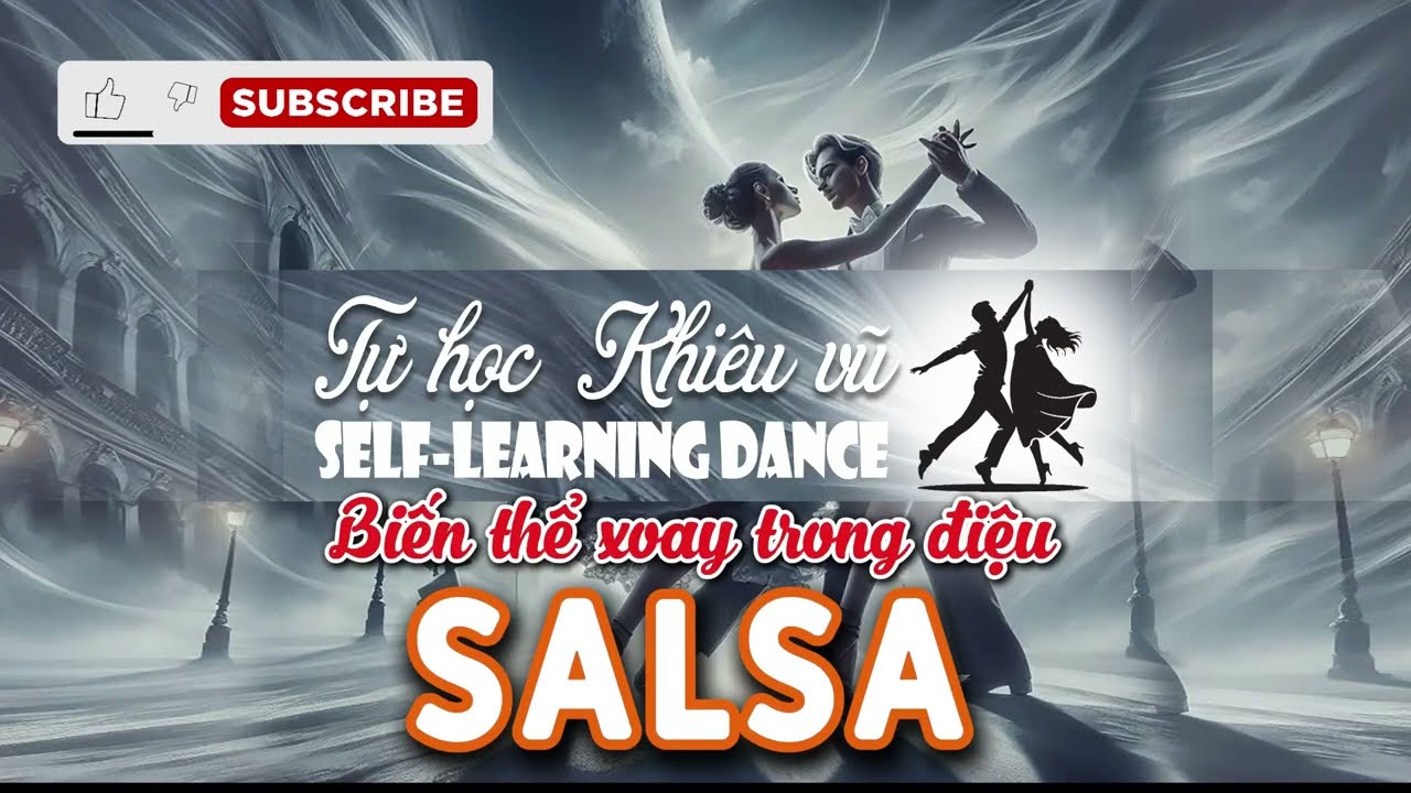 Salsa Trung cấp - Biến thể trong động tác Xoay điệu Salsa. 