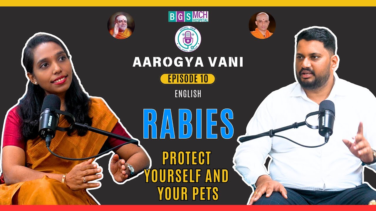 Aarogya Vani Ep 10 (English) || Rabies || BGS Medical College Hospital