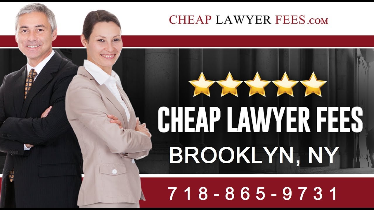 Cheap Immigration Lawyer Brooklyn NY | Cheap Lawyer Fees