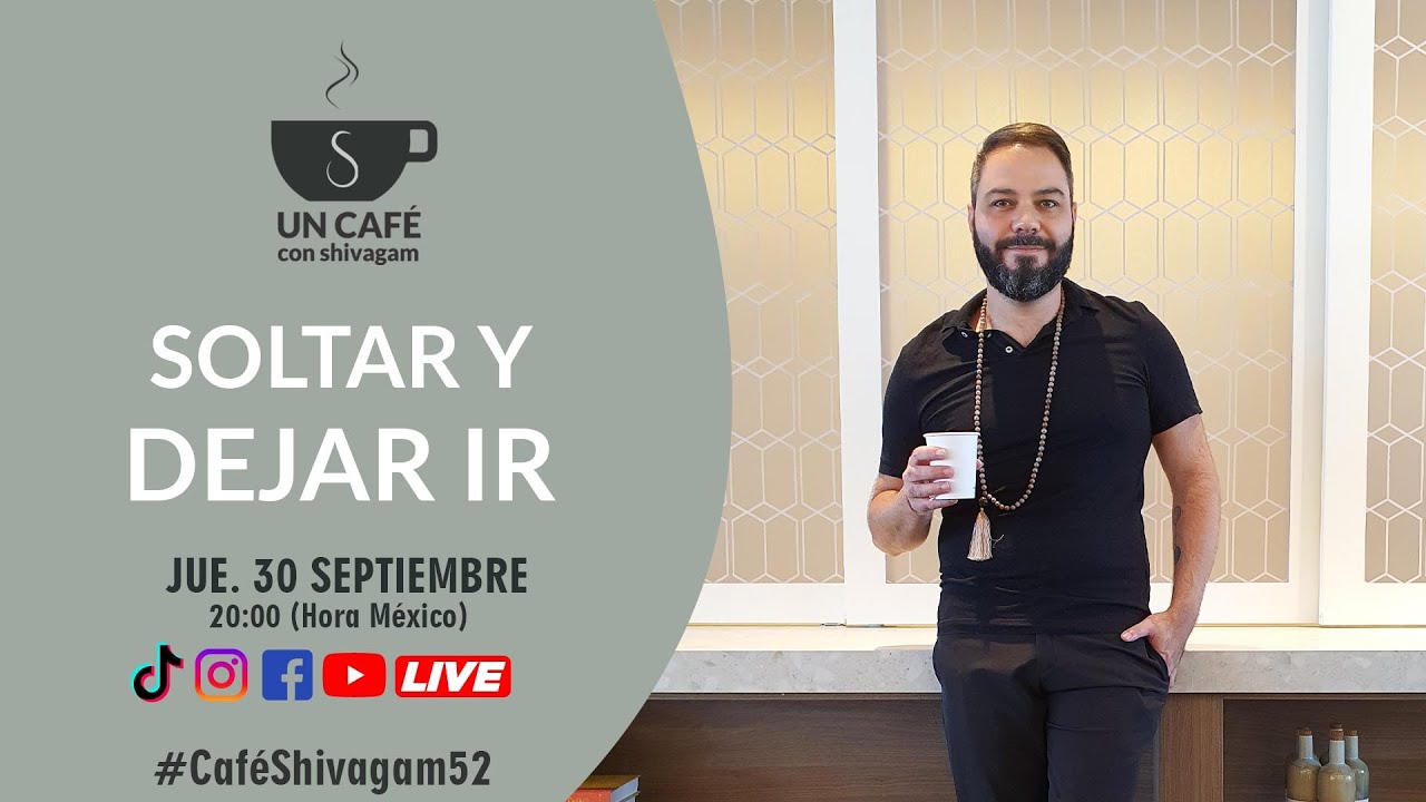 Soltar y dejar ir - Un café con Shivagam #52