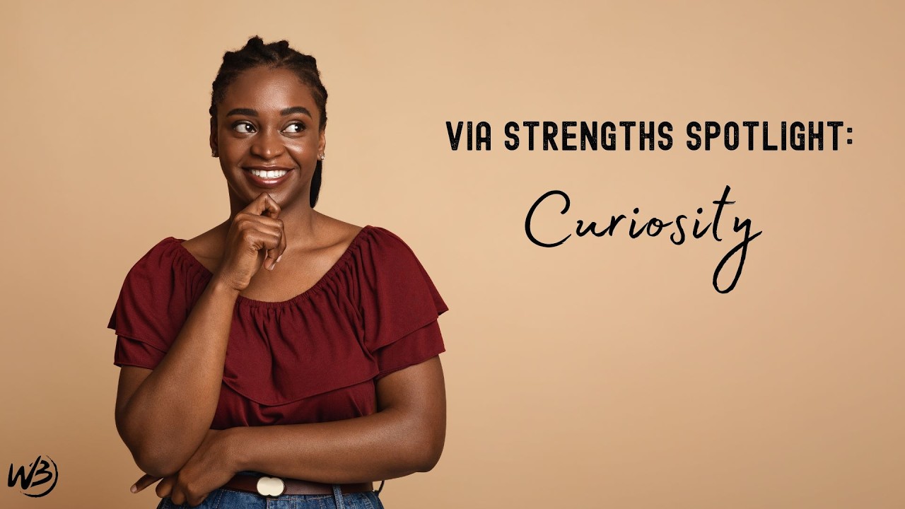 Curiosity · Character Strengths · Wild + Brave