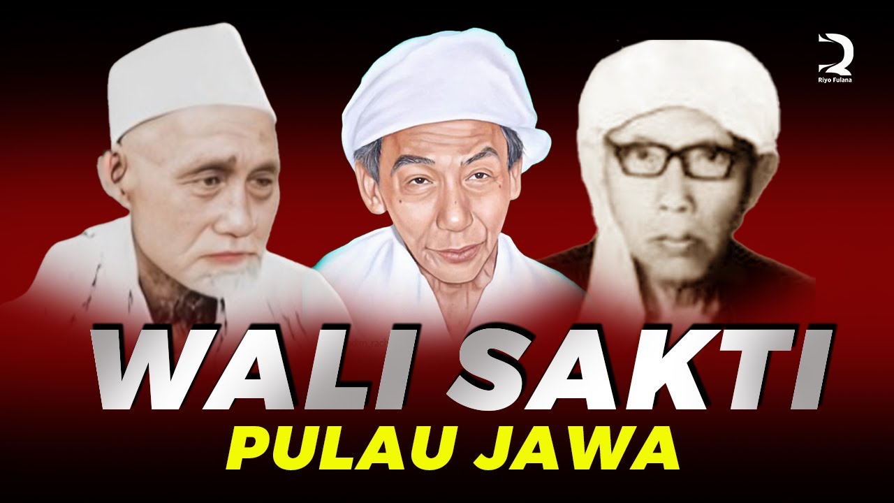 KISAH 3 WALI SAKTI PULAU JAWA