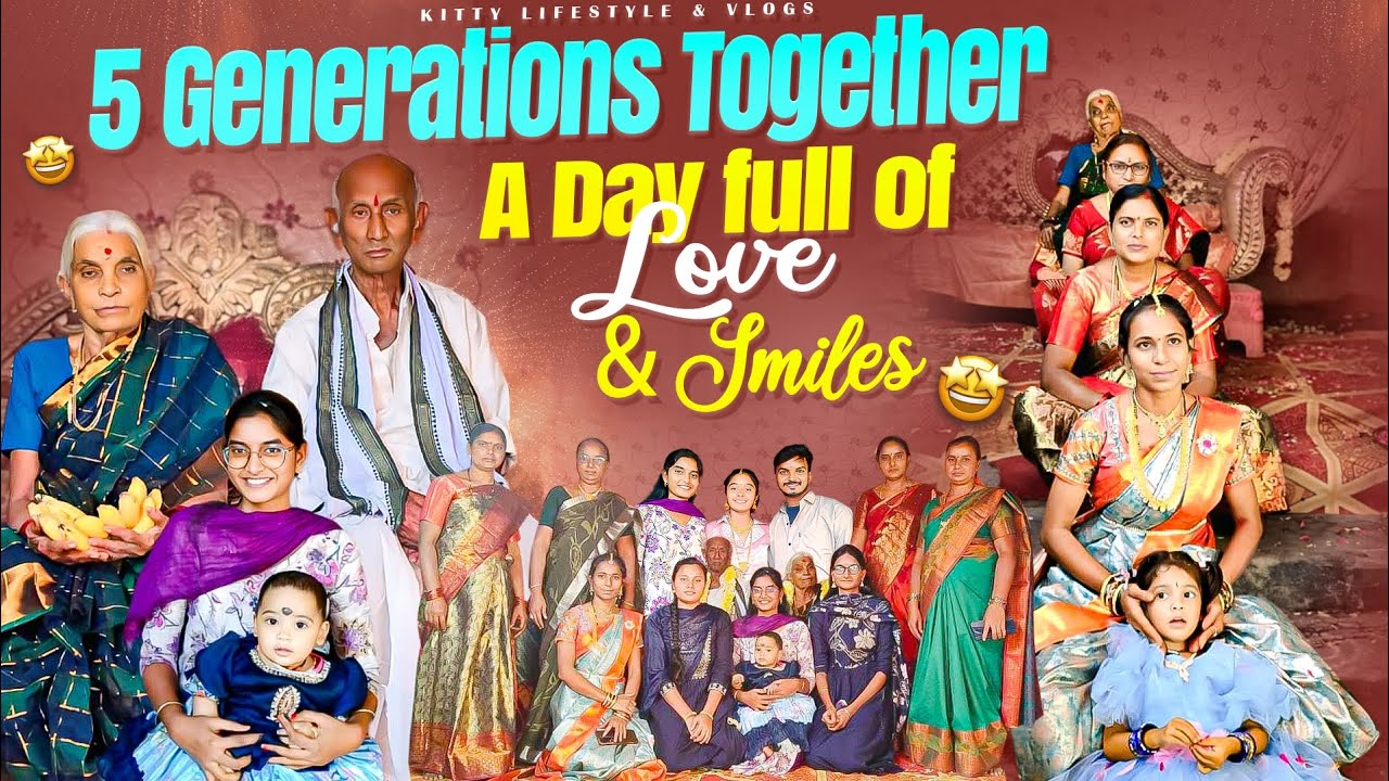5 generations together👨‍👩‍👧‍👧A day full of love&smiles😁|family time| EP-32 #kittylifestylesandvlogs 