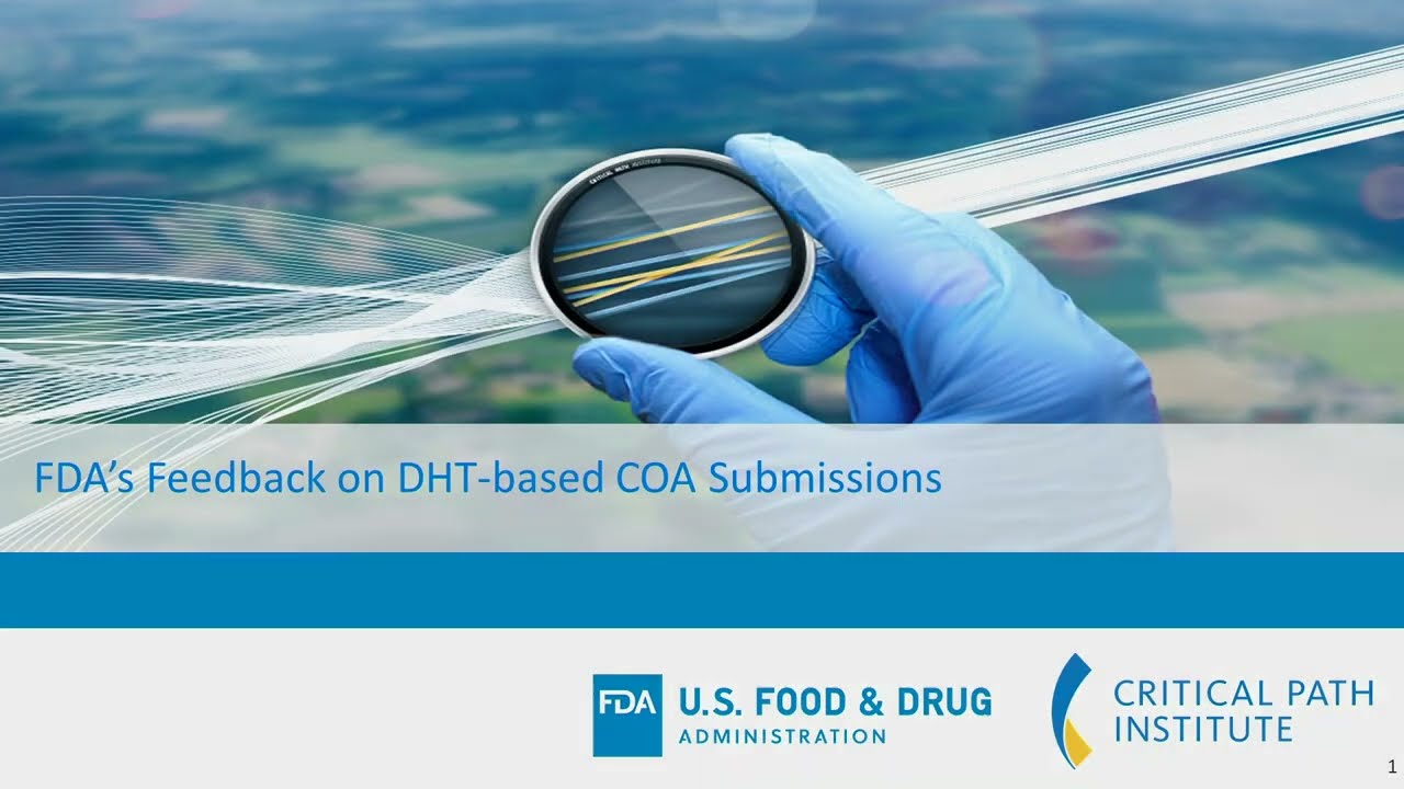 Module 8 &ndash; Part 2: FDA Feedback on DHT- based COA Submissions