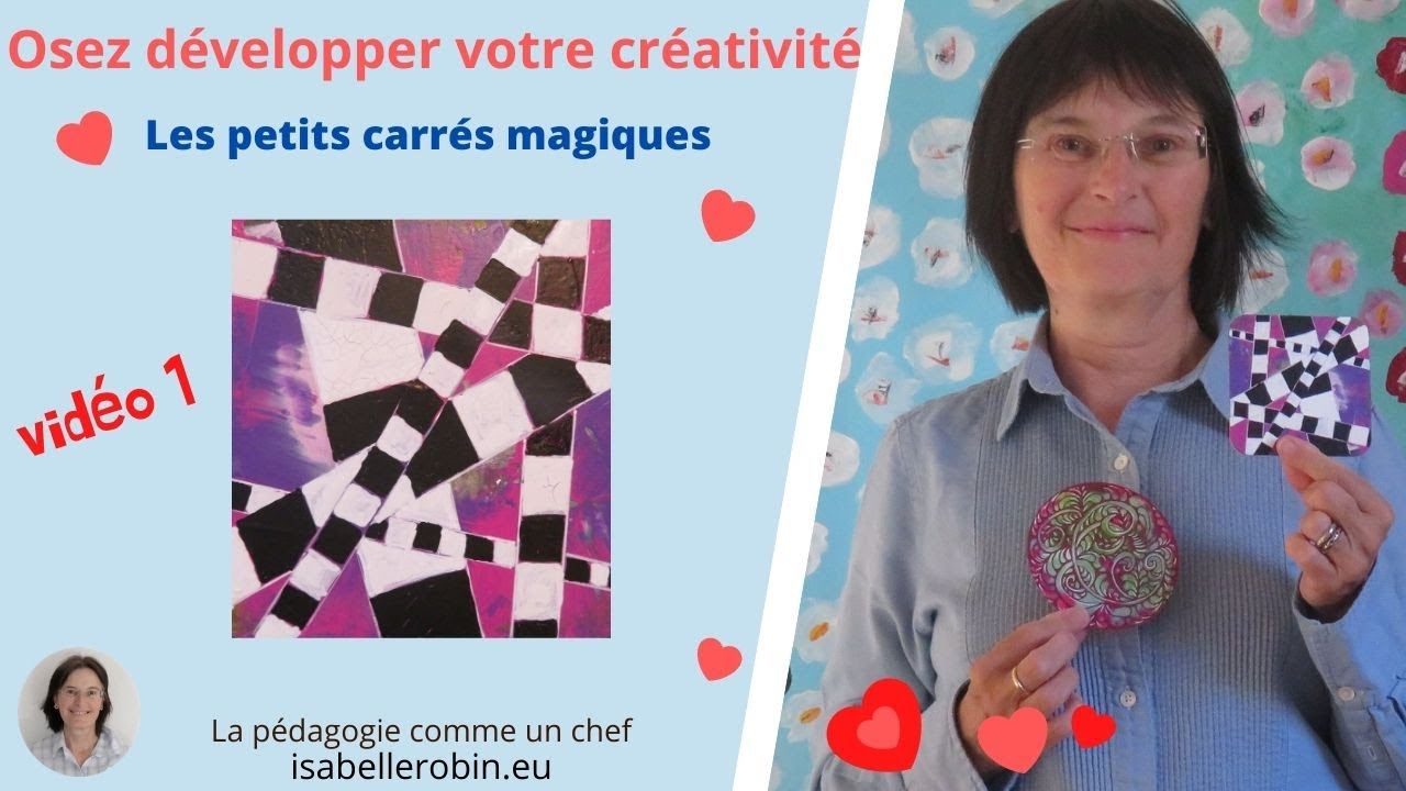 Technique des petits carrés magiques (Vidéo 1)