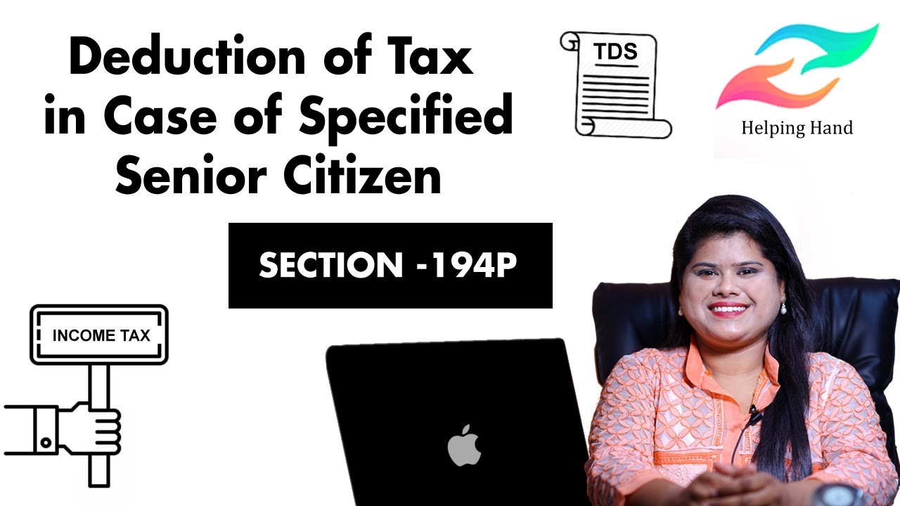 Section 194P I Deduction of Tax in case of Specified Senior Citizen I The Finance Bill,2021