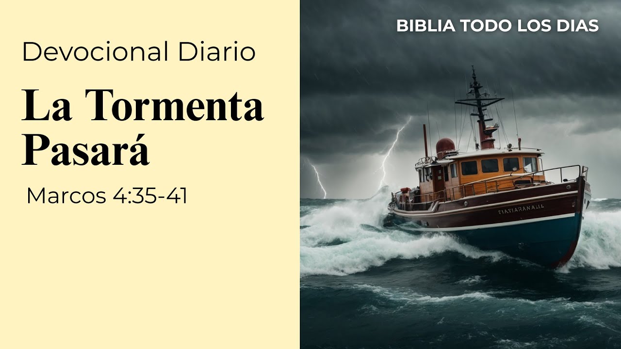 La Tormenta Pasar&aacute; | Devocional Biblico | Marcos 4:35-41 | Oraci&oacute;n de la Ma&ntilde;ana