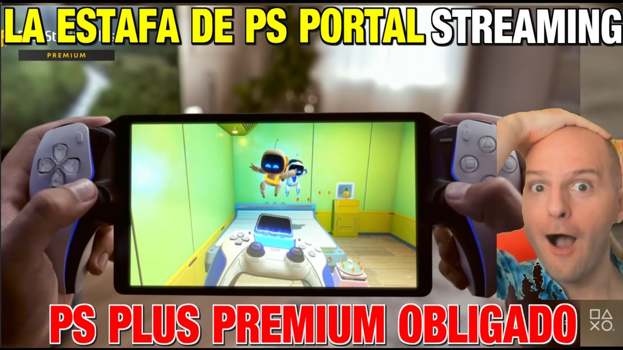 La Gran ESTAFA de Playstation PORTAL Te Obliga A PAGAR Ps Plus PREMIUM para Streaming