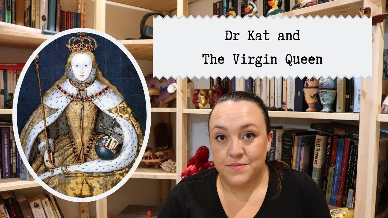 Dr Kat and The Virgin Queen