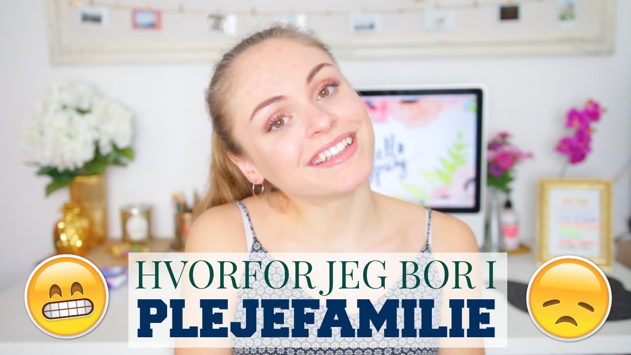 Hvorfor bor jeg i plejefamilie?