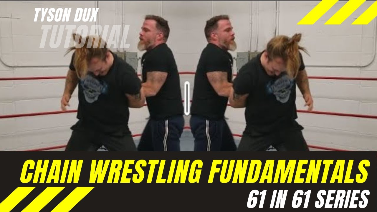 Chain Wrestling: Fundamentals & Logic - 61 in 61 Day 43