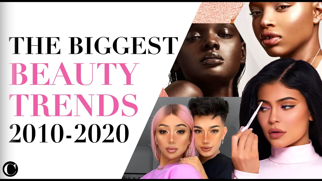 THE BIGGEST MAKEUP & HAIR TRENDS OF THE LAST DECADE 2010 - 2020