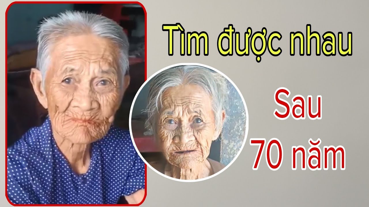 ( 1152 ) Ngày xưa Cha ép chị lấy 1 người chị không thích. Chị bỏ đi 70 năm nay mới gặp lại