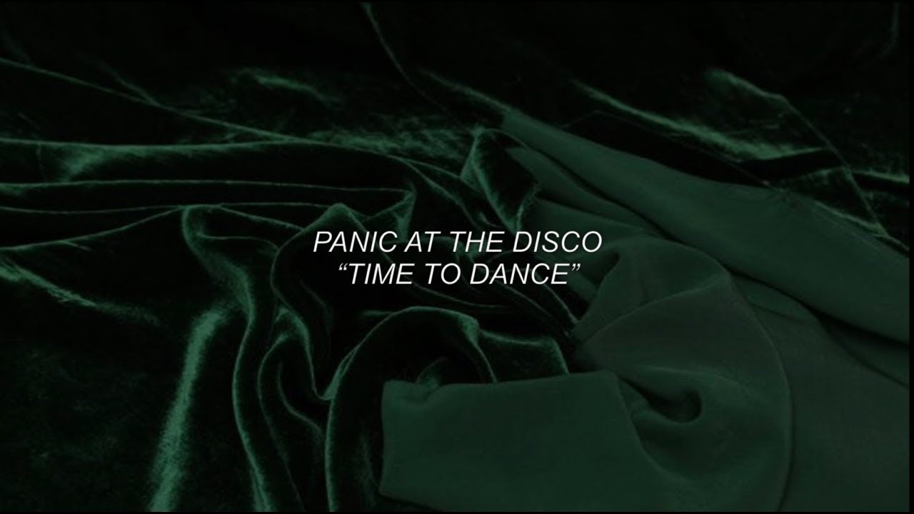 time to dance - panic! at the disco LYRICS