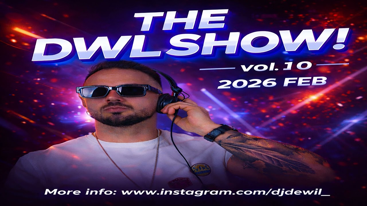 Dj DewiL - The DWL show! (vol.10)
