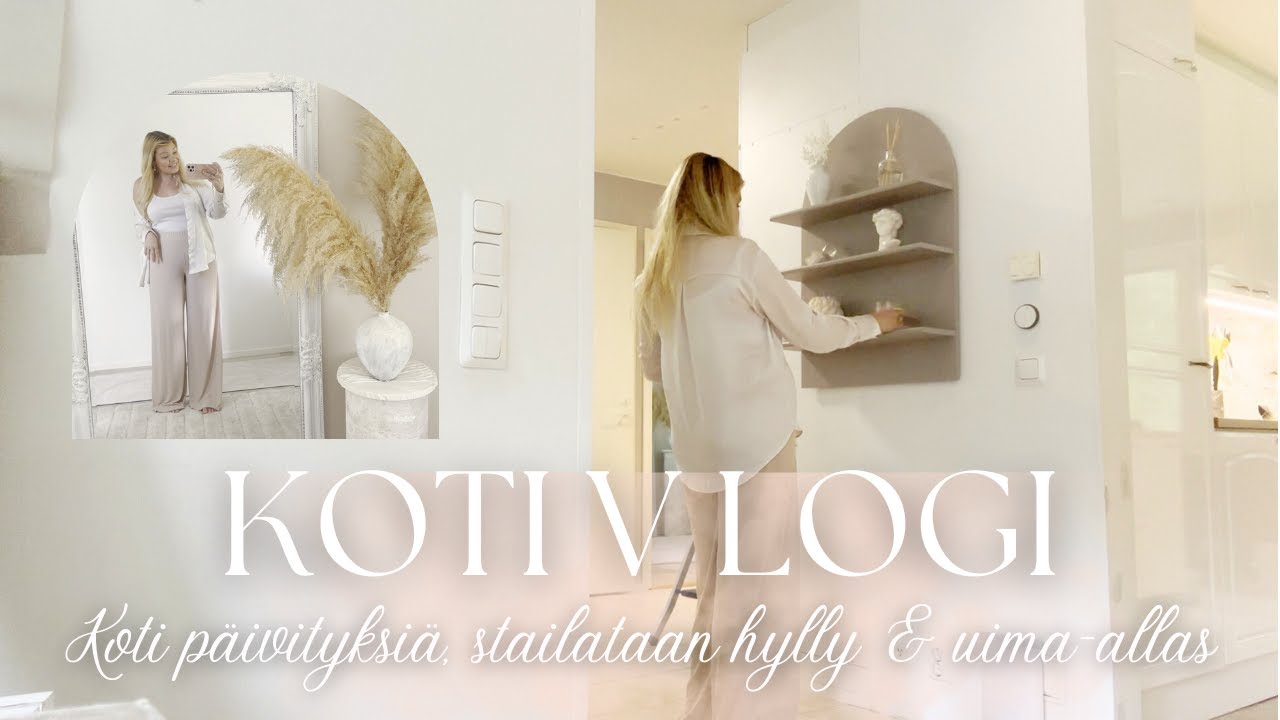 KESÄ VLOGI | Koti päivityksiä, stailataan kaari hylly, uima-allas & kesä juhlat 🌸✨🌱🌺