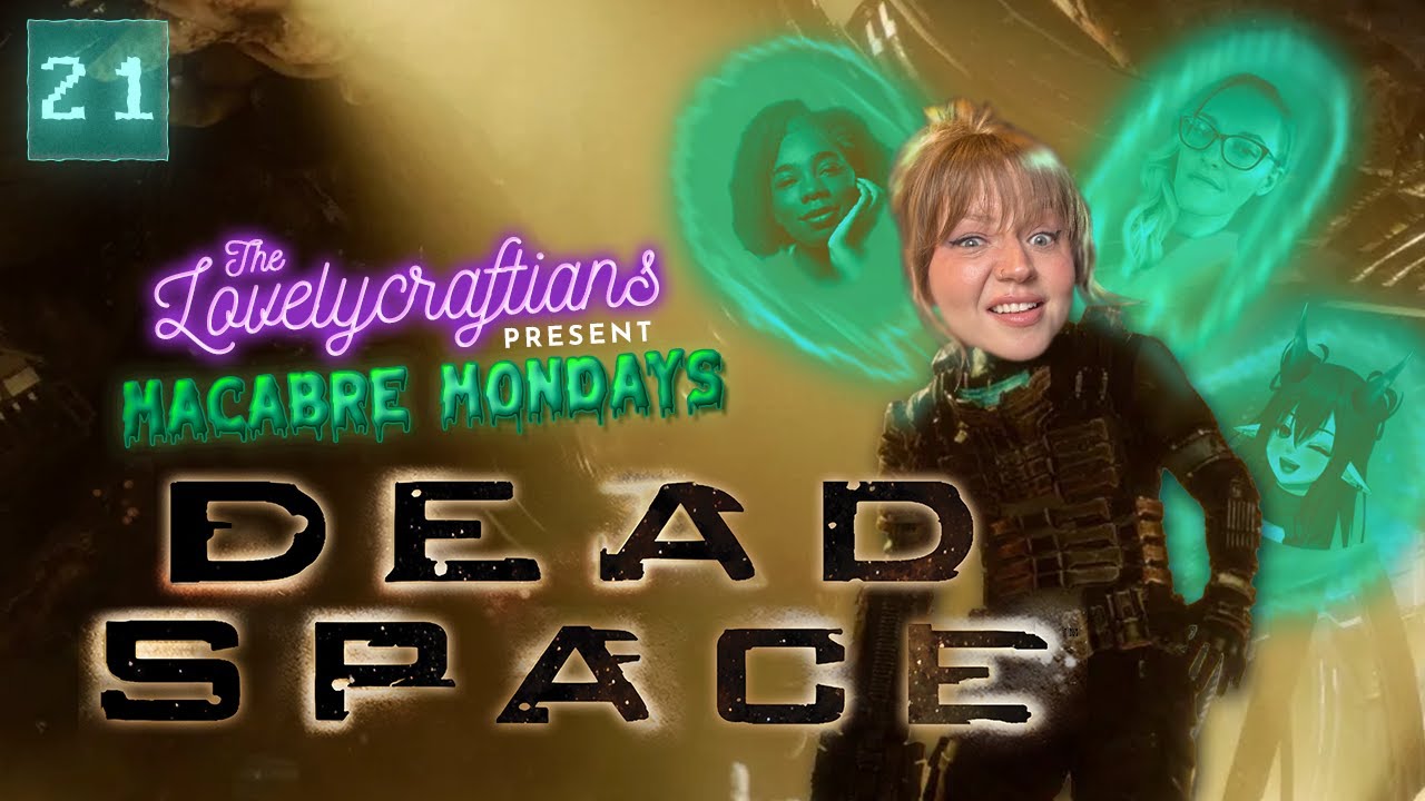 Dead Space: Ep 21 - 