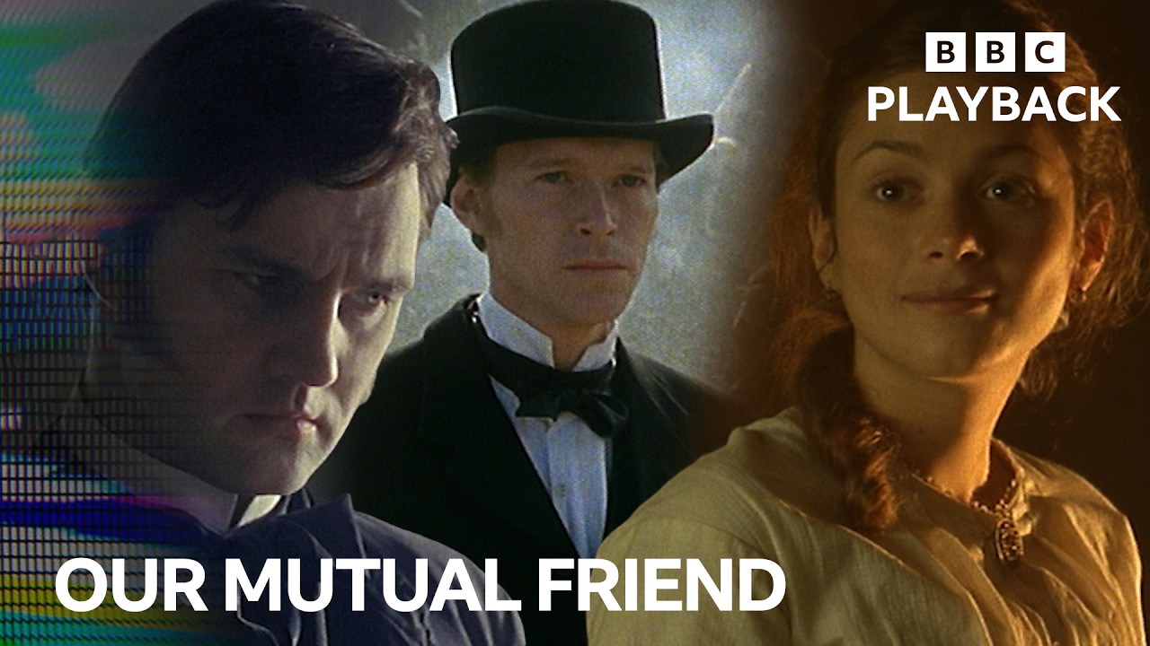 The Plot Thickens Like Victorian Fog | Our Mutual Friend (1998) EP 2 | BBC Playback