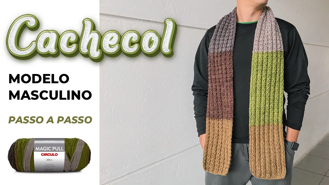 CACHECOL MASCULINO EM TRICÔ | Tutorial fácil para iniciantes - Manta com lã Magic Pull da círculo