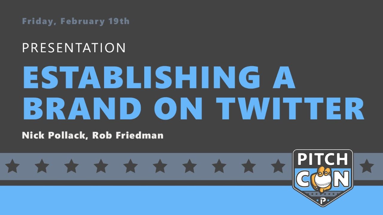 Establishing a Brand on Twitter with Nick Pollack & Rob Friedman (PitchCon 2021)