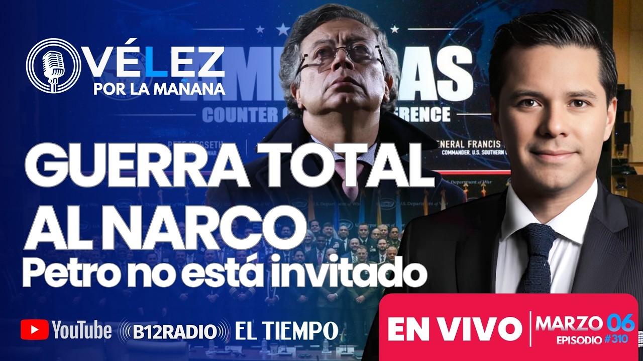 ENVIVO EEUU LANZA GUERRA TOTAL AL NARCO y Gustavo #Petro no está invitado.  Velez por la mañana