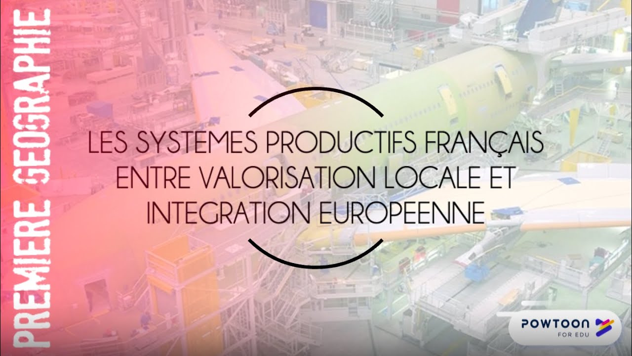 PREMIERE Les systèmes productifs français entre valorisation locale et intégration européenne