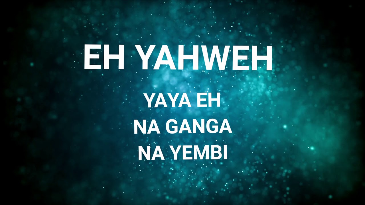 YAHWEH (lyrics) by Edwige Bokonde M.