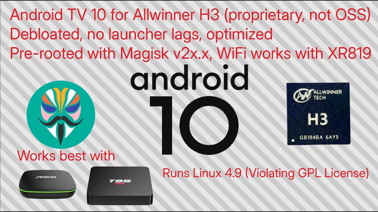 TV Box Allwinner H3 XR819 Android TV 10 firmware debloated, pre-rooted with Magisk 25.2
