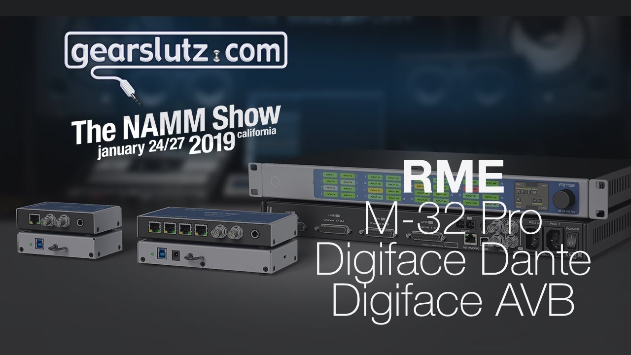 RME M-32, Digiface Dante & AVB - Gearslutz @ NAMM 2019