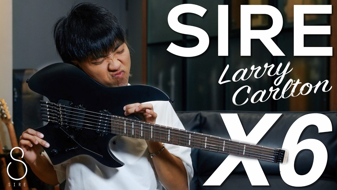 Sire Larry Carlton X6 กีตาร์หัวตัดที่ Hot สุดๆ ณ ตอนนี้ !!