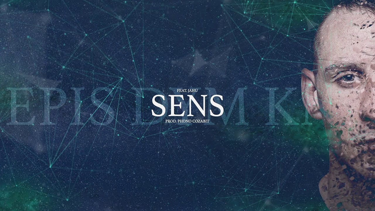 Epis DYM KNF ft. Jahu - Sens