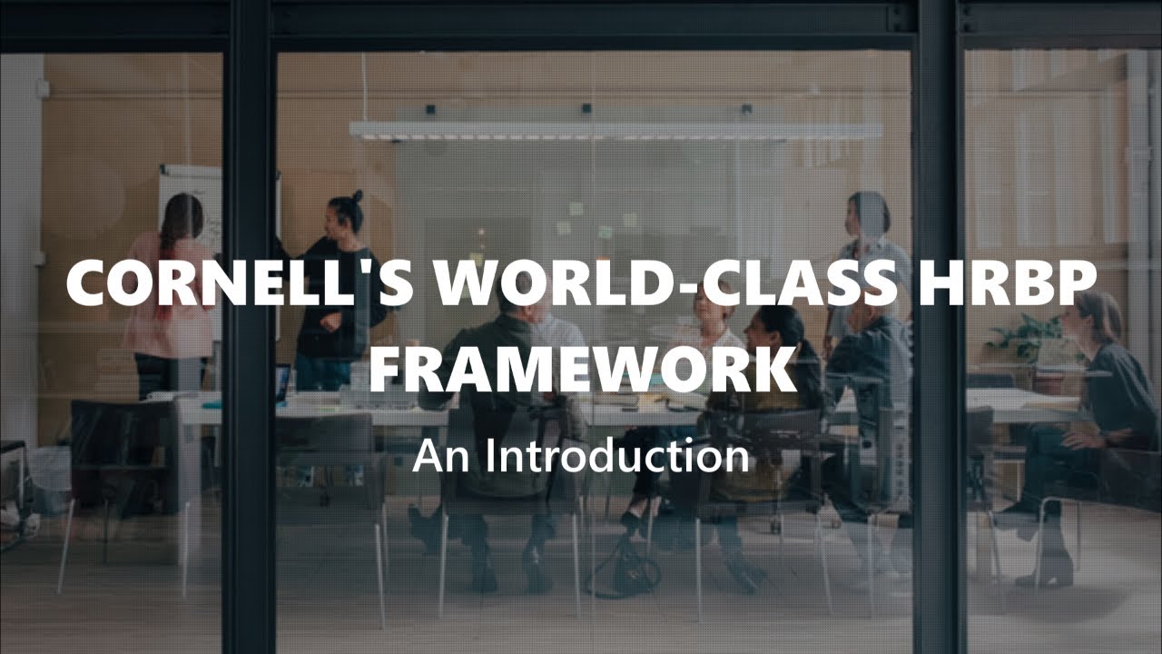 Cornell&rsquo;s World-Class HRBP Framework: An Introduction