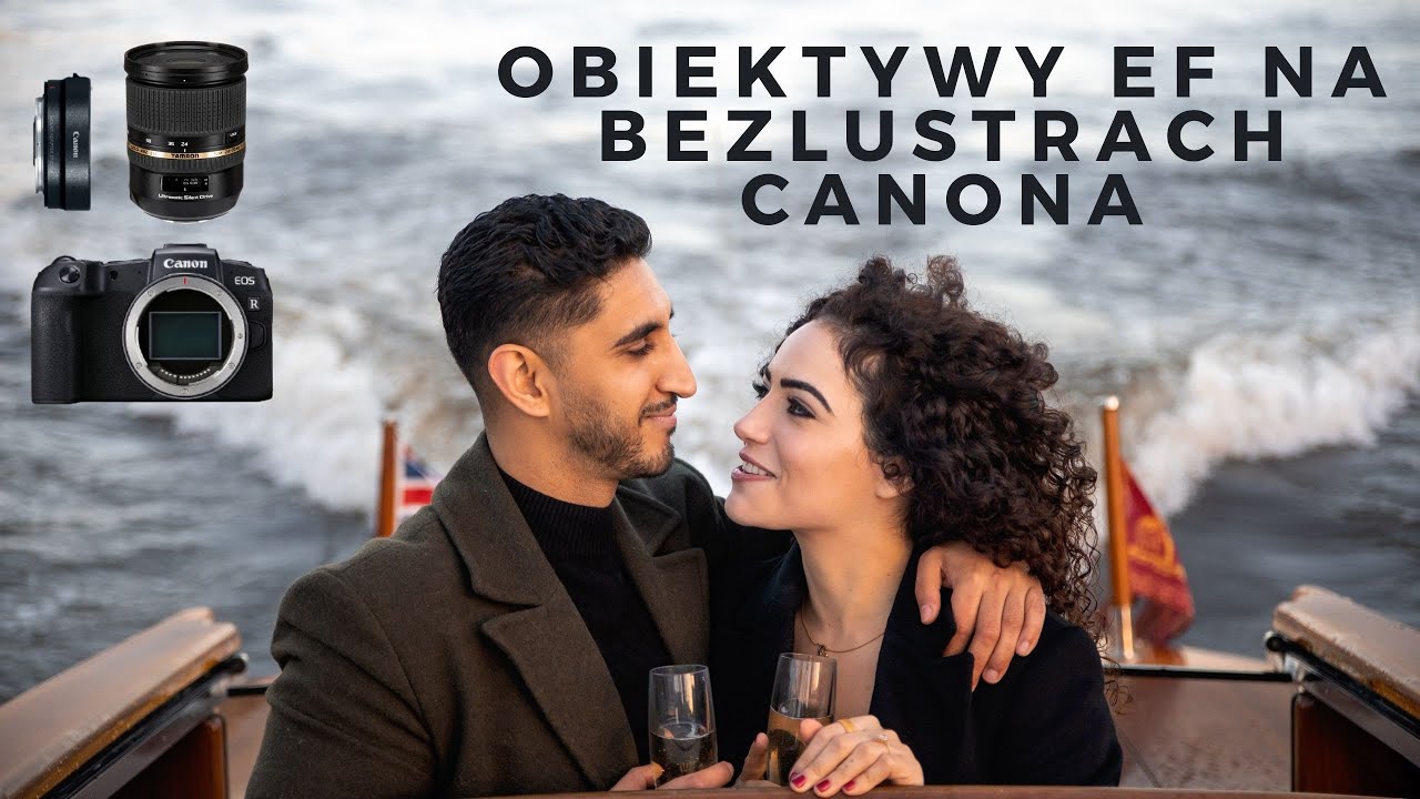 CZY OBIEKTYWY EF DZIAŁAJĄ NA BEZLUSTERKOWCACH CANON EOS R, RP, R6, R5