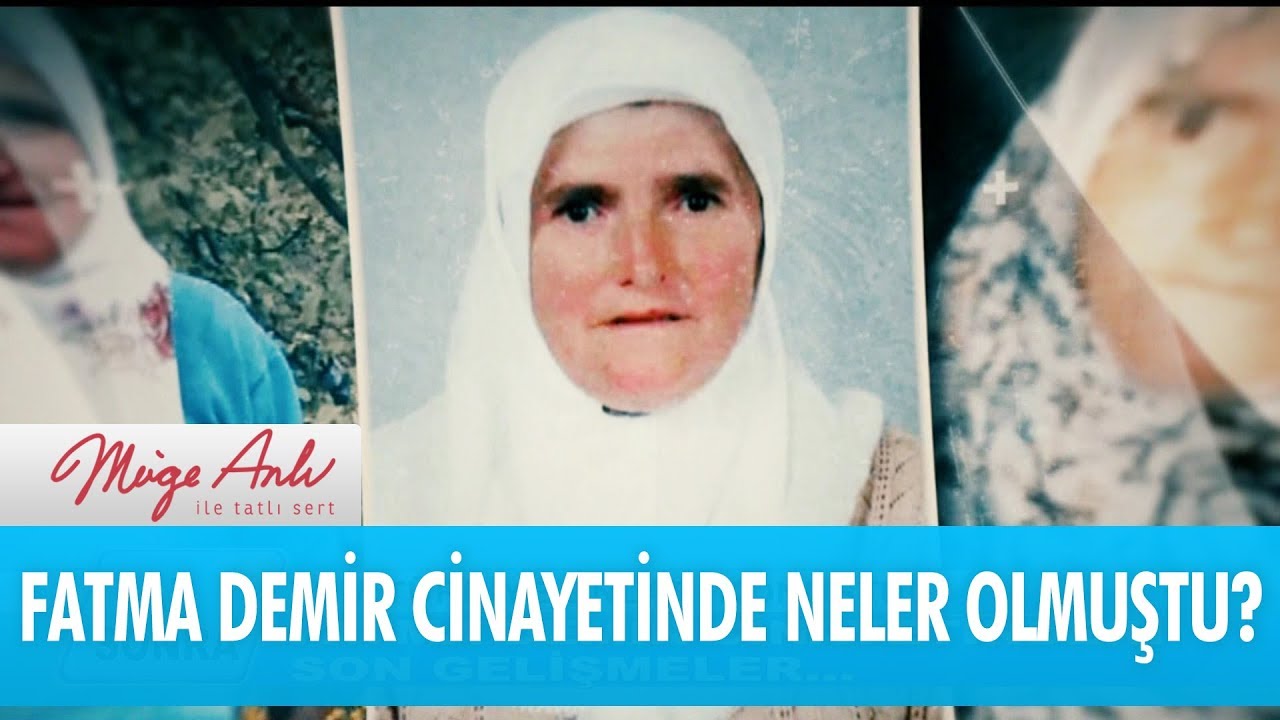 Fatma Demir cinayetinde neler olmuştu?- Müge Anlı ile Tatlı Sert 13 Eylül 2017 HD